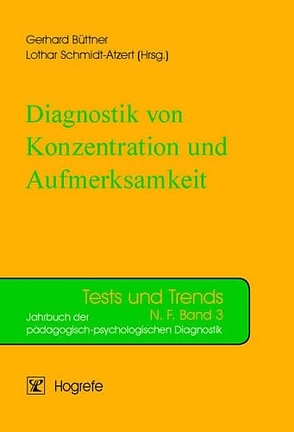Diagnostik von Konzentration und Aufmerksamkeit von Büttner,  Gerhard, Schmidt-Atzert,  Lothar