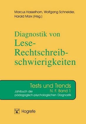 Diagnostik von Lese-Rechtschreibschwierigkeiten von Hasselhorn,  Marcus, Marx,  Harald, Schneider,  Wolfgang