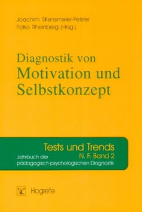 Diagnostik von Motivation und Selbstkonzept von Rheinberg,  Falko, Stiensmeier-Pelster,  Joachim