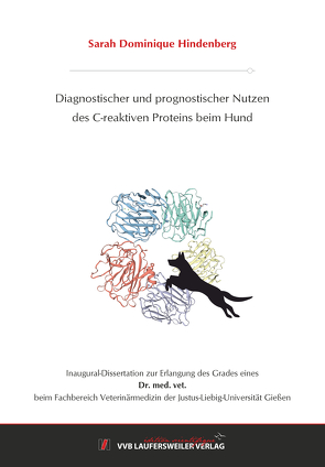 Diagnostischer und prognostischer Nutzen des C-reaktiven Proteins beim Hund von Hindenberg,  Sarah