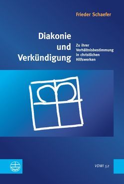 Diakonie und Verkündigung von Schaefer,  Frieder