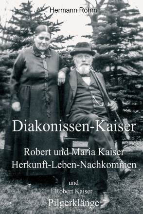 Diakonissen-Kaiser von Kaiser,  Robert, Röhm,  Hermann