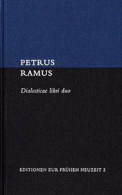 Dialecticae libri duo von Hülser,  Karlheinz, Lalla,  Sebastian, Ramus,  Petrus