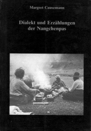 Dialekt und Erzählungen der Nangchenpas von Causemann,  Margret, Schuh,  Dieter