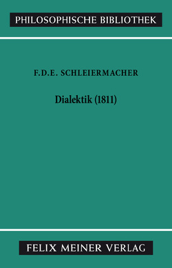 Dialektik (1811) von Arndt,  Andreas, Schleiermacher,  Friedrich Daniel Ernst