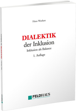 DIALEKTIK der Inklusion von Wocken,  Hans