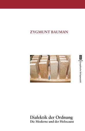 Dialektik der Ordnung von Bauman,  Zygmunt