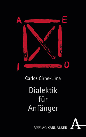 Dialektik für Anfänger von Cirne-Lima,  Carlos