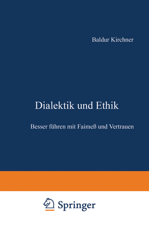 Dialektik und Ethik von Kirchner,  Baldur