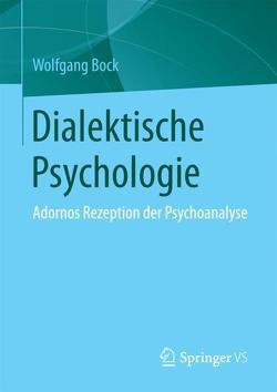 Dialektische Psychologie von Bock,  Wolfgang