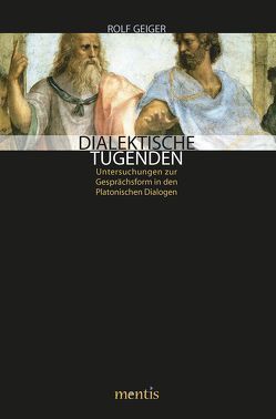 Dialektische Tugenden von Geiger,  Rolf