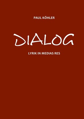 Dialog von Köhler,  Paul