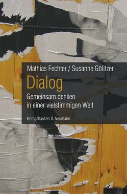 Dialog von Fechter,  Mathias, Gölitzer,  Susanne