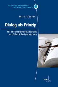 Dialog als Prinzip von Kadric,  Mira