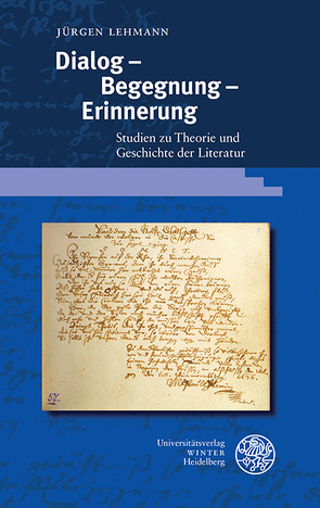 Dialog – Begegnung – Erinnerung von Lehmann,  Jürgen, May,  Markus, Rudtke,  Tanja