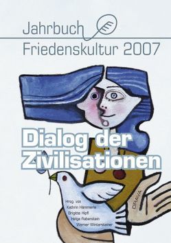 Dialog der Zivilisationen von Hämmerle,  Kathrin, Hipfl,  Brigitte, Rabenstein,  Helga, Wintersteiner,  Werner