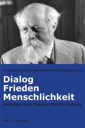 Dialog, Frieden, Menschlichkeit von Krone,  Wolfgang, Reichert,  Thomas, Siegfried,  Meike