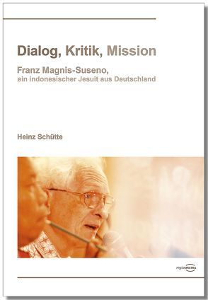 Dialog, Kritik, Mission von Schütte,  Heinz