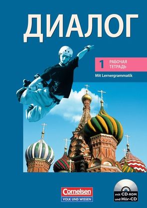 Dialog – Lehrwerk für den Russischunterricht – Russisch als 2. Fremdsprache – Ausgabe 2008 – 1. Lernjahr von Behr,  Ursula, Breitsprecher,  Rima, Kolodzy,  Elke, Stahr,  Roswitha, Wapenhans,  Heike