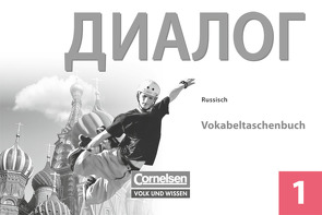 Dialog – Lehrwerk für den Russischunterricht – Russisch als 2. Fremdsprache – Ausgabe 2008 – 1. Lernjahr