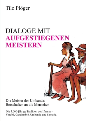 DIALOGE MIT AUFGESTIEGENEN MEISTERN von Plöger,  Tilo