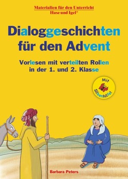 Dialoggeschichten für den Advent / Silbenhilfe von Peters,  Barbara, Wagner,  Wiltrud