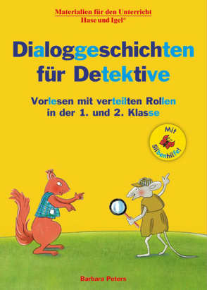 Dialoggeschichten für Detektive / Silbenhilfe von Peters,  Barbara, Wagner,  Wiltrud