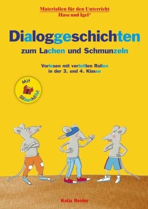 Dialoggeschichten zum Lachen und Schmunzeln / Silbenhilfe von Reider,  Katja, Wagner,  Wiltrud