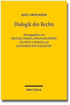 Dialogik des Rechts von Gröschner,  Rolf