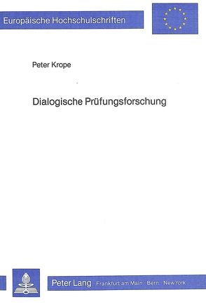 Dialogische Prüfungsforschung von Krope,  Peter