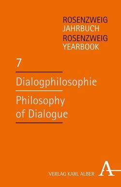 Dialogphilosophie / Philosophy of Dialogue von Barba,  Francesco, Battegay,  Caspar, Bielik-Robson,  Agata, Bojanic,  Petar, Brasser,  Martin, Ciglia,  Francesco Paolo, de Vitiis,  Pietro, Fabris,  Adriano, Fricke,  Martin, Garrido-Maturano,  Angel E., Goetschel,  Roland, Gruber,  Eberhard, Guarnieri,  Cristina, Ombrosi,  Orietta, Pires,  Edmundo Balsemao, Richter,  Silvia, Schindler,  Renate