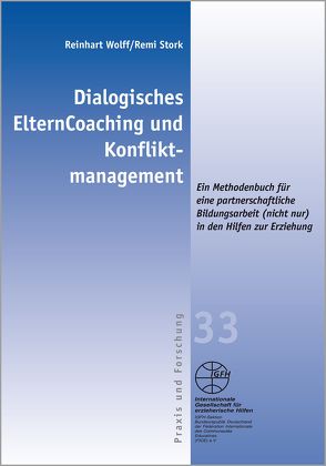 Dialogisches ElternCoaching und Konfliktmanagement von Stork,  Remi, Wolff,  Reinhart