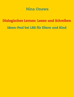 Dialogisches Lernen: Lesen und Schreiben von Onawa,  Nina