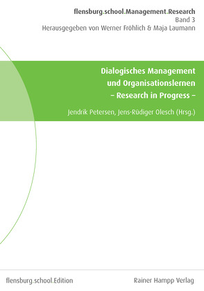 Dialogisches Management und Organisationslernen von Olesch,  Jens-Rüdiger, Petersen,  Jendrik