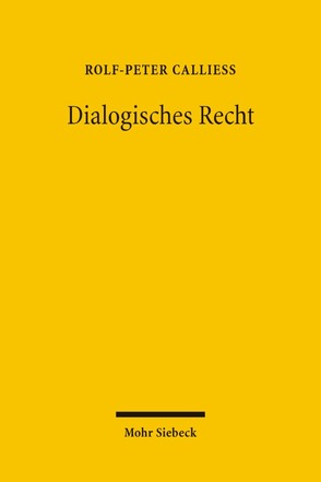 Dialogisches Recht von Calliess,  Rolf-Peter, Keller,  Rainer