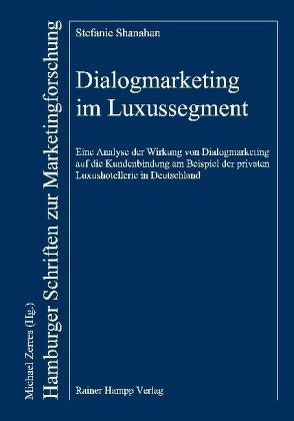 Dialogmarketing im Luxussegment von Shanahan,  Stefanie