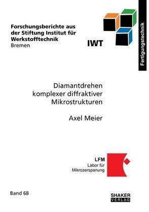 Diamantdrehen komplexer diffraktiver Mikrostrukturen von Meier,  Axel