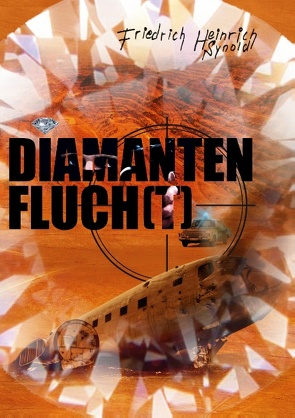 Diamantenfluch(t)! von Synold,  Friedrich Heinrich