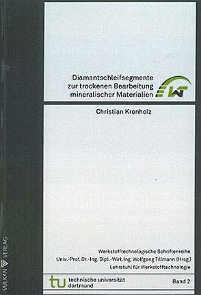 Diamantwerkzeuge, trockene Bearbeitung, Kobaltkarbid, Schleifen, Mineralische Materialien von Kronholz,  Christian