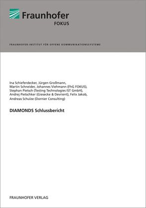 DIAMONDS Schlussbericht. von Großmann,  Jürgen, Jakob,  Felix, Pietsch,  Stephan, Pietschker,  Andrej, Schieferdecker,  Ina, Schneider,  Martin, Schulze,  Andreas, Viehmann,  Johannes