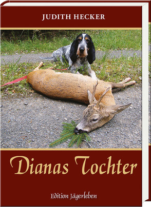 Dianas Tochter von Hecker,  Judith