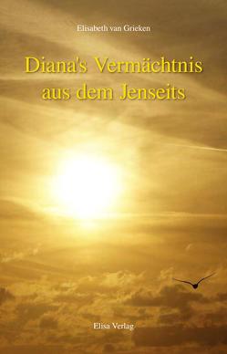 Diana’s Vermächtnis aus dem Jenseits von Grieken,  Elisabeth van