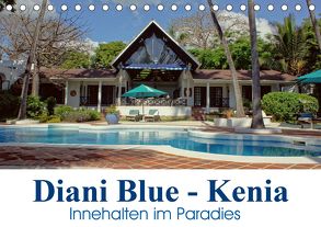 Diani Blue – Kenia. Innehalten im Paradies (Tischkalender 2020 DIN A5 quer) von Michel / CH,  Susan