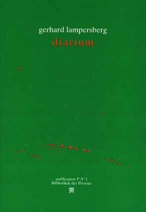 Diarium von Lampersberg,  Gerhard, Pils,  Richard