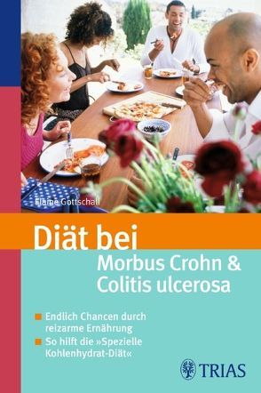 Diät bei Morbus Crohn und Colitis ulcerosa von Gottschall,  Elaine