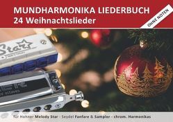 Diatonic Songbooks / Mundharmonika Liederbuch „Weihnachtslieder“ für Hohner Melody Star, Seydel Sampler, Seydel Fanfare und chrom. Mundharmonikas von Boegl,  Reynhard