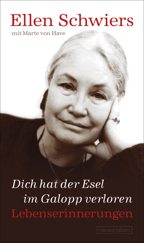 Dich hat der Esel im Galopp verloren von Have,  Marte von, Schwiers,  Ellen