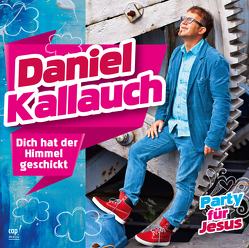 Dich hat der Himmel geschickt von Kallauch,  Daniel