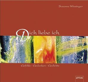 Dich liebe ich von Lachenmayr,  Ulrike, Wiesinger,  Susanne