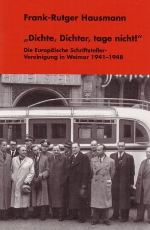 „Dichte, Dichter, tage nicht!“ von Hausmann,  Frank-Rutger